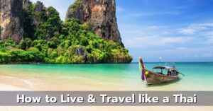 How to Live and Travel like Thai
