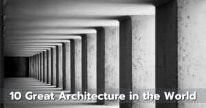 10 Great Architecture